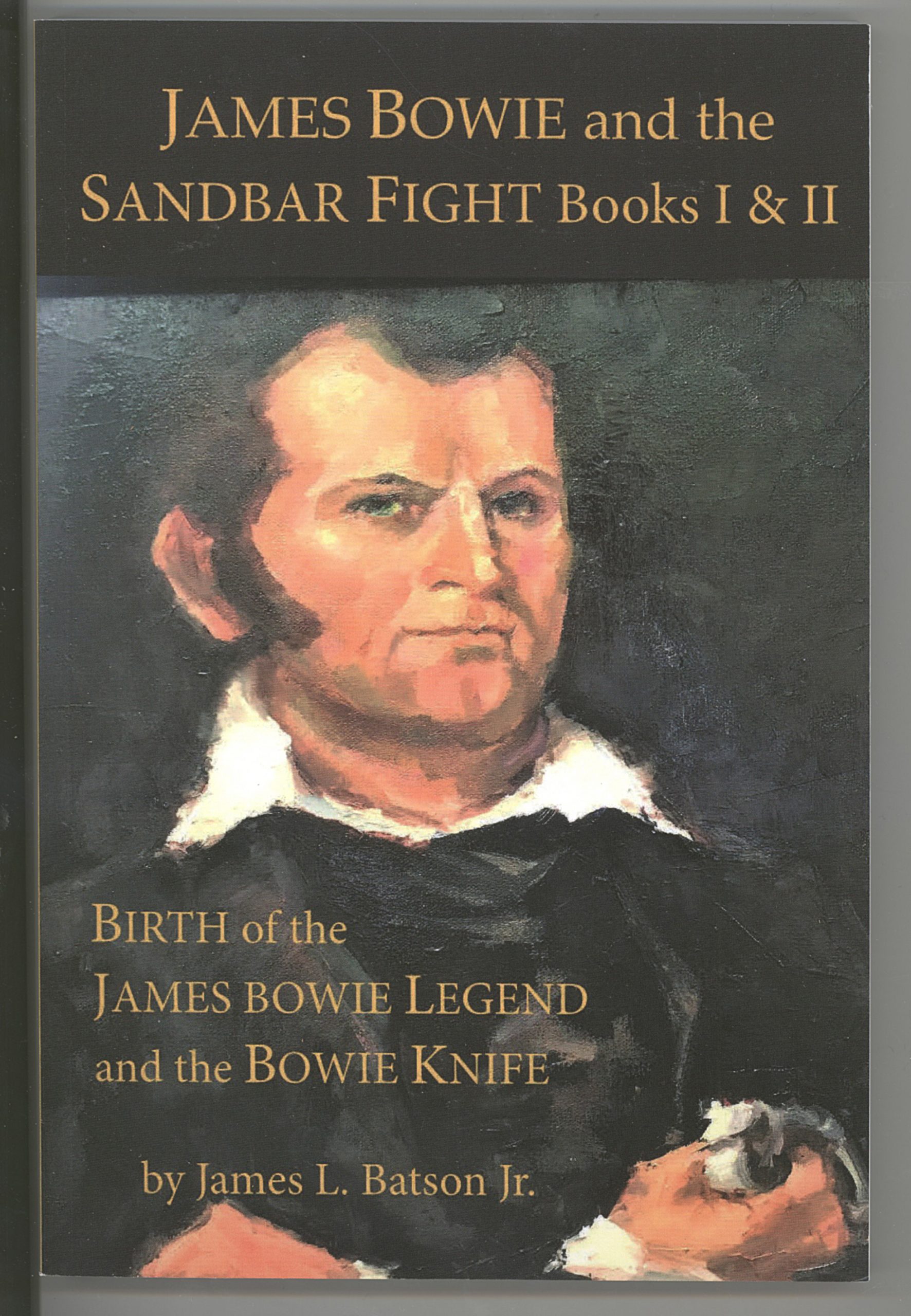 James Bowie and the Sandbar Fight by Batson